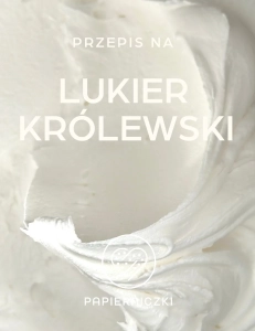 E-book z przepisem na lukier królewski – idealny lukier do dekorowania pierników i ciasteczek